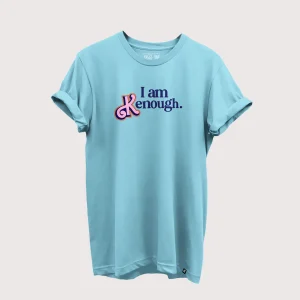 I Am Kenough fully filmy T-shirt