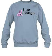 I Am Kenough SweatShirt sky